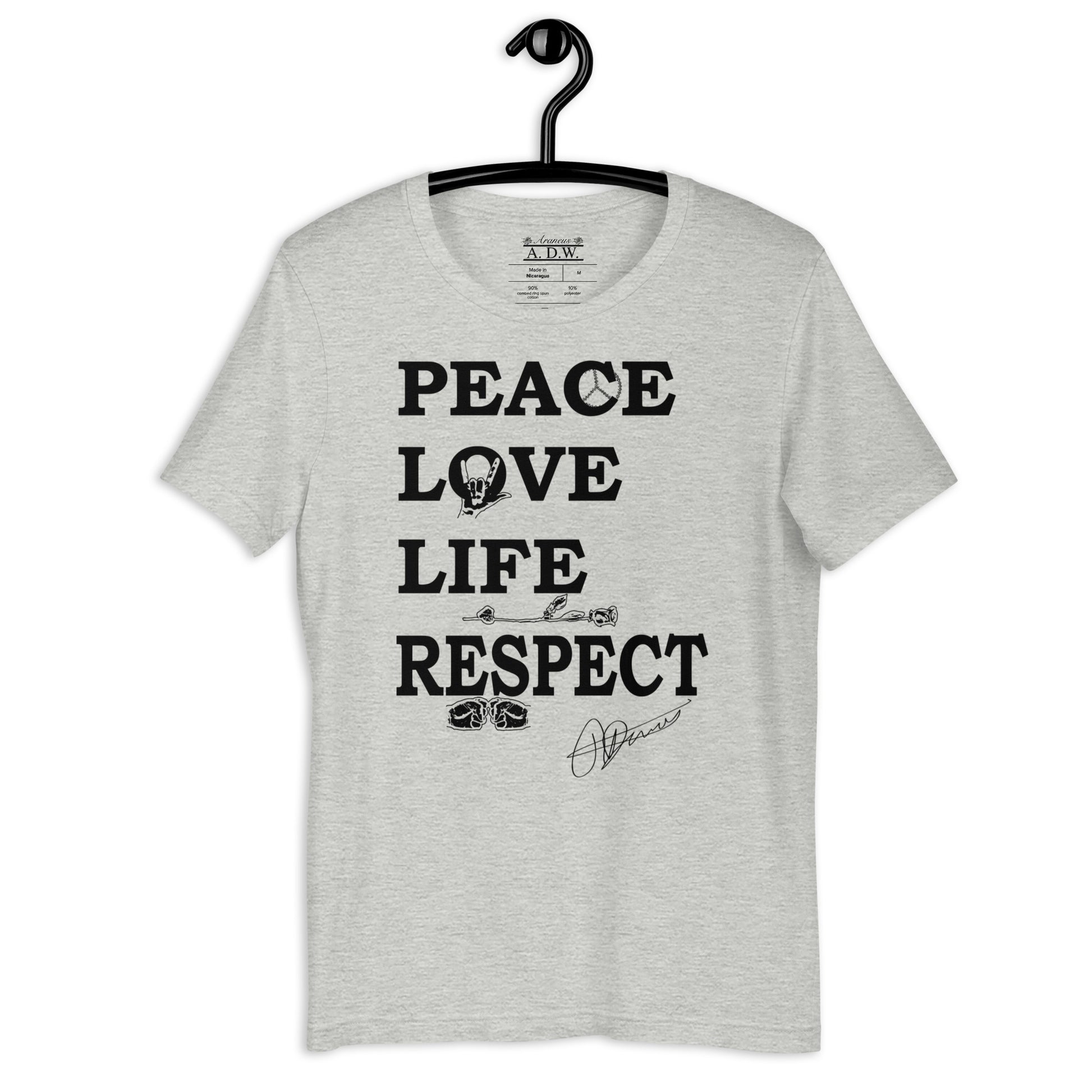 Peace Love Life Respect T Shirt - HipHatter